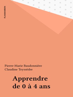 cover image of Apprendre de 0 à 4 ans